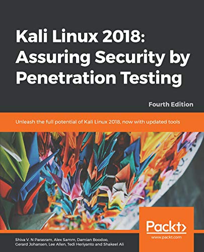 Kali Linux 2018: Assuring Security by Penetration Testing